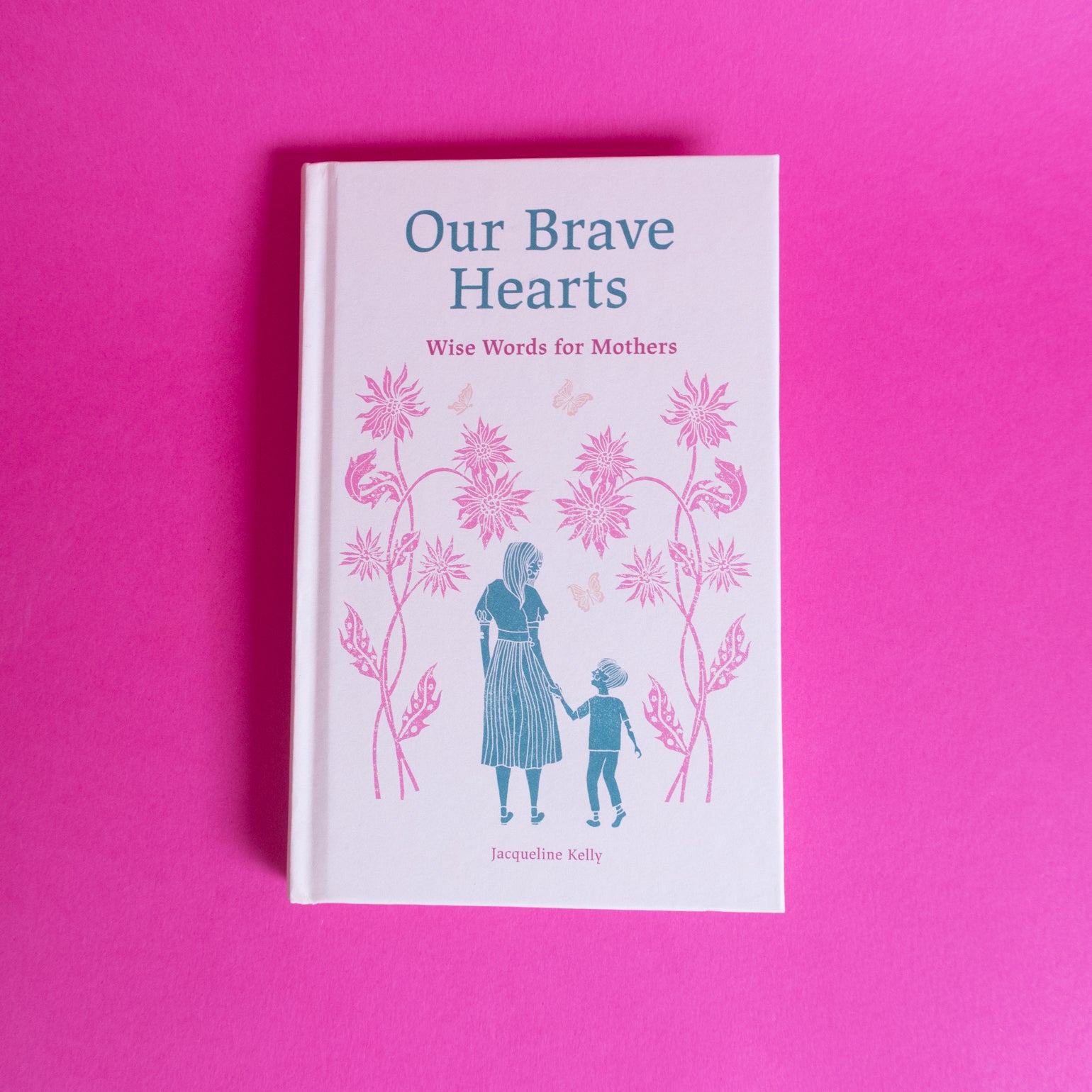 Our Brave Hearts by Jacqueline Kelly